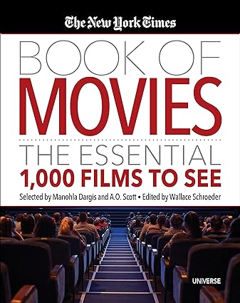 The New York Times Book of Movies: The Essential 1,000 Films to See - Scanned Pdf with Ocr